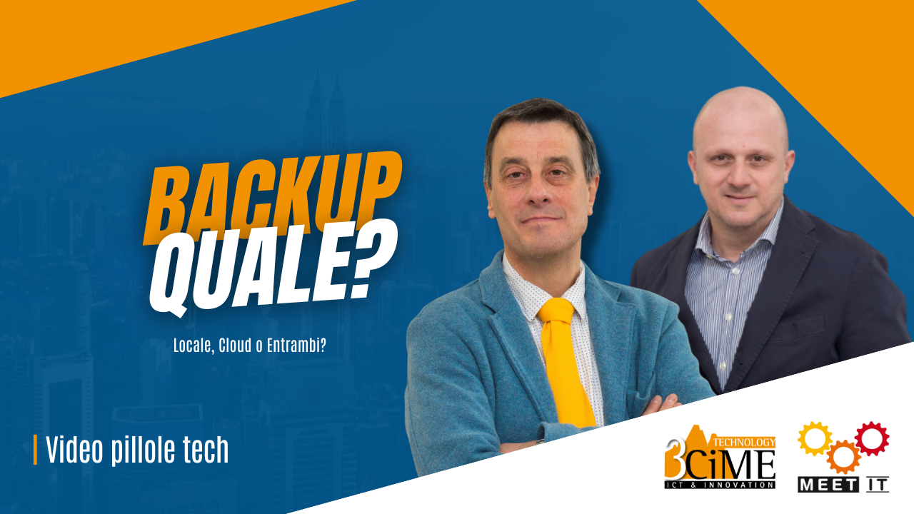 Backup: Meglio On Premise, Cloud o Ibrido?